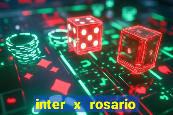 inter x rosario central onde assistir